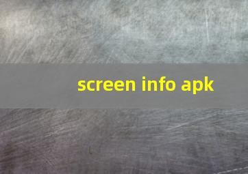 screen info apk